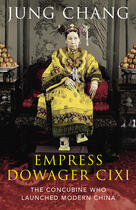 Couverture du livre « Empress Dowager Cixi » de Chang Jung aux éditions Random House Digital