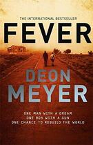 Couverture du livre « FEVER » de Deon Meyer aux éditions Hachette Uk