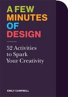 Couverture du livre « A few minutes of design » de Campbell Emily aux éditions Princeton Architectural