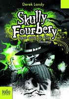 Couverture du livre « Skully Fourbery Tome 2 : Skully Fourbery joue avec le feu » de Derek Landy aux éditions Gallimard Jeunesse