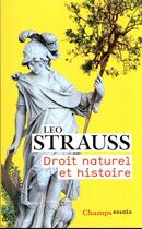 Couverture du livre « Droit naturel et histoire » de Leo Strauss aux éditions Flammarion