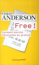 Couverture du livre « Free! - comment marche l'economie du gratuit » de Chris Anderson aux éditions Flammarion