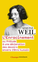 Couverture du livre « L'enracinement ou prélude à une déclaration des devoirs envers l'être humain » de Simone Weil aux éditions Flammarion