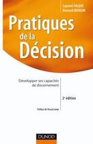 Couverture du livre « Pratiques de la décision (2e édition) » de Falque+Bougon aux éditions Dunod