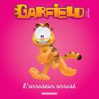 Couverture du livre « Garfield & Cie - L'arroseur arrosé » de Jim Davis et Peter Berts aux éditions Epagine