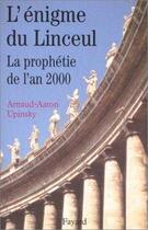 Couverture du livre « L'enigme du linceul - la prophetie de l'an 2000 » de  aux éditions Jubile