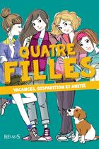 Couverture du livre « Quatre filles ; vacances, disparition, amitié » de Charlotte Grossetete et Dorothee Jost aux éditions Fleurus