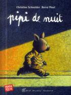 Couverture du livre « Pipi de nuit » de Herve Pinel et Christine Schneider aux éditions Albin Michel Jeunesse