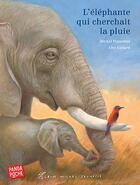 Couverture du livre « L'éléphante qui cherchait la pluie » de Michel Piquemal et Alex Godard aux éditions Albin Michel