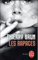 Couverture du livre « Les rapaces » de Thierry Brun aux éditions Le Livre De Poche