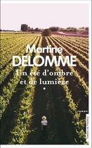 Couverture du livre « Un été d'ombre et de lumière t.1 » de Martine Delomme aux éditions Presses De La Cite
