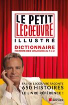 Couverture du livre « Le petit Lecoeuvre illustré » de Fabien Lecoeuvre aux éditions Rocher