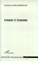 Couverture du livre « Ethique et economie » de Even-Granboulan G. aux éditions Editions L'harmattan