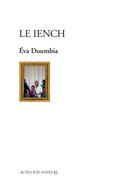 Couverture du livre « Le iench » de Doumbia Eva aux éditions Actes Sud-papiers