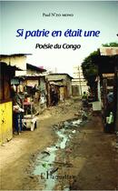 Couverture du livre « Si patrie en était une » de Paul N'Zo-Mono aux éditions L'harmattan