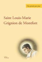 Couverture du livre « Saint Louis-Marie Grignon de Montfort » de Louis-Marie Grignion De Montfort aux éditions Clovis