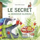 Couverture du livre « Le secret de Monsieur Blaireau » de Sophie Muller et Ipiapia aux éditions Bastberg