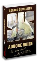 Couverture du livre « SAS Tome 160 : aurore noire » de Gérard De Villiers aux éditions Sas