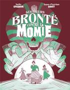 Couverture du livre « Les soeurs Brontë contre la Momie » de Nelly Chadour et Anne-Perrine Couet aux éditions Moutons Electriques