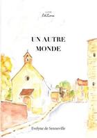 Couverture du livre « Un autre monde » de De Senneville E. aux éditions Ilion Editions