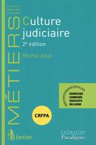 Couverture du livre « Culture judiciaire (2e édition) » de Michel Attal aux éditions Larcier