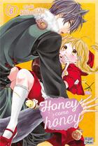 Couverture du livre « Honey come honey Tome 6 » de Yuki Shiraishi aux éditions Delcourt