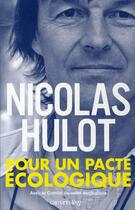 Couverture du livre « Pour un pacte écologique » de Nicolas Hulot aux éditions Calmann-levy