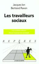 Couverture du livre « Travailleurs Sociaux » de Jacques Ion aux éditions La Decouverte