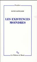 Couverture du livre « Les existences moindres » de David Lapoujade aux éditions Minuit