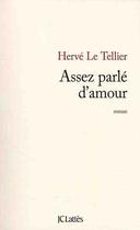 Couverture du livre « Assez parlé d'amour » de Herve Le Tellier aux éditions Lattes