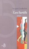 Couverture du livre « Les Furtifs » de Jacques Lindecker aux éditions Belfond
