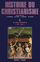 Couverture du livre « Histoire du christianisme t.6 ; un temps d'épreuves, 1274-1449 » de  aux éditions Mame-desclee