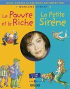 Couverture du livre « Le pauvre et le riche + la petite sirene - albums doubles : 1 livre + 1 cd » de Marlène Jobert aux éditions Glenat Jeunesse