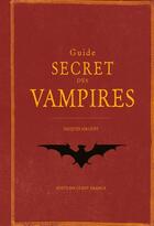 Couverture du livre « Guide secret des vampires » de Jacques Sirgent aux éditions Ouest France