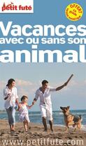 Couverture du livre « GUIDE PETIT FUTE ; THEMATIQUES ; vacances avec ou sans son animal (édition 2013) » de  aux éditions Le Petit Fute