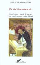 Couverture du livre « J'Ai Reve D'Une Autre Ecole » de Sylvie Steff et Jerome Logre aux éditions L'harmattan