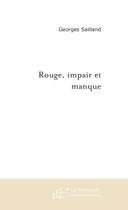 Couverture du livre « Rouge, impair et manque » de Sailland-G aux éditions Le Manuscrit