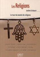 Couverture du livre « Les religions ; le tour du monde des religions » de Joubine Eslahpazir aux éditions First