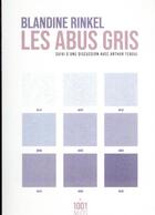 Couverture du livre « Les abus gris » de Blandine Rinkel aux éditions Mille Et Une Nuits