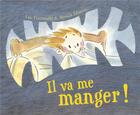 Couverture du livre « Il va me manger ? » de Annick Masson et Luc Foccroulle aux éditions Mijade