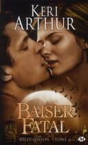 Couverture du livre « Riley Jenson Tome 6 : baiser fatal » de Keri Arthur aux éditions Milady