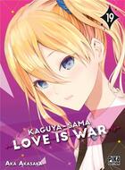 Couverture du livre « Kaguya-sama : love is war Tome 19 » de Aka Akasaka aux éditions Pika