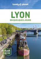 Couverture du livre « Lyon en quelques jours 8 » de Lonely Planet Fr aux éditions Lonely Planet France