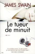 Couverture du livre « Le tueur de minuit » de James Swain aux éditions City