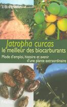 Couverture du livre « Jatropha curcas, le carburant du futur ? mode d'emploi d'une plante fascinante » de Jean-Daniel Pelet aux éditions Favre