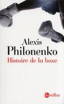 Couverture du livre « Histoire de la boxe » de Alexis Philonenko aux éditions Bartillat