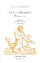 Couverture du livre « Le grand fourmilier ; petites proses » de Niki-Rebecca Papagheorghiou aux éditions Cheyne