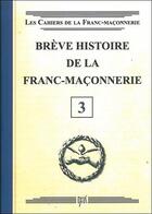 Couverture du livre « Brève histoire de la franc-maçonnerie » de  aux éditions Oxus