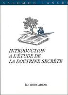 Couverture du livre « Introduction a l'etude de la doctrine secrete » de Lancri Salomon aux éditions Adyar