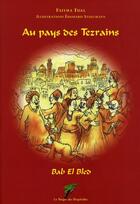 Couverture du livre « Au pays des Tezrains » de Fidal/Steegmann aux éditions Le Verger Des Hesperides